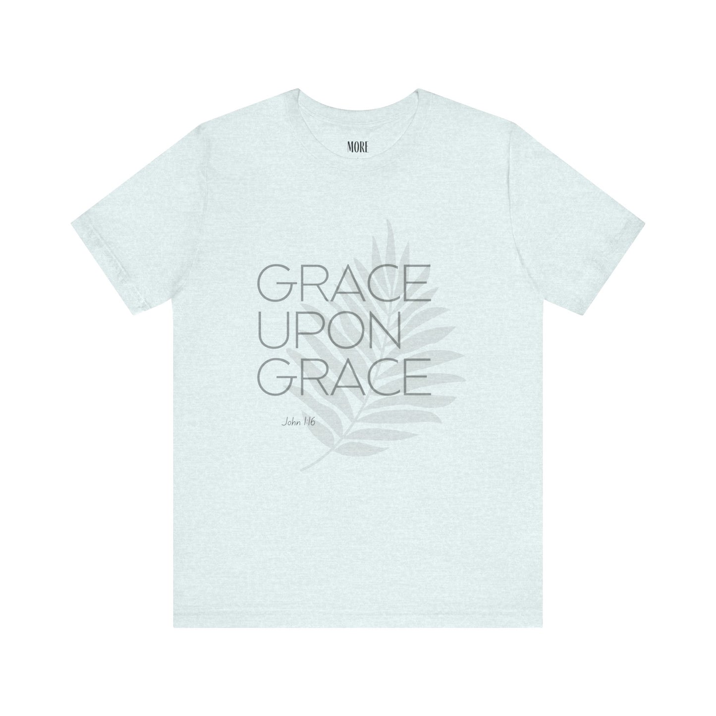 Grace Upon Grace Tee