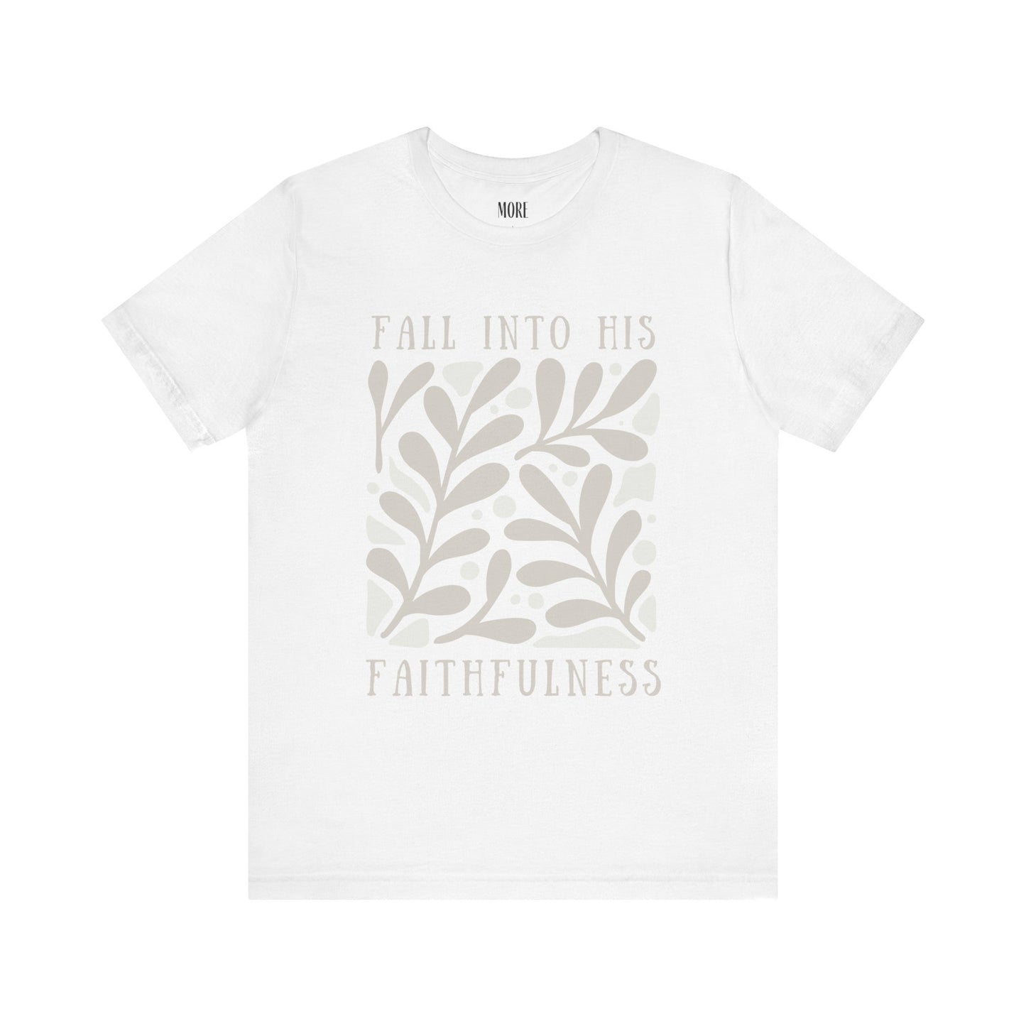 Fall into His Faithfulness Tee