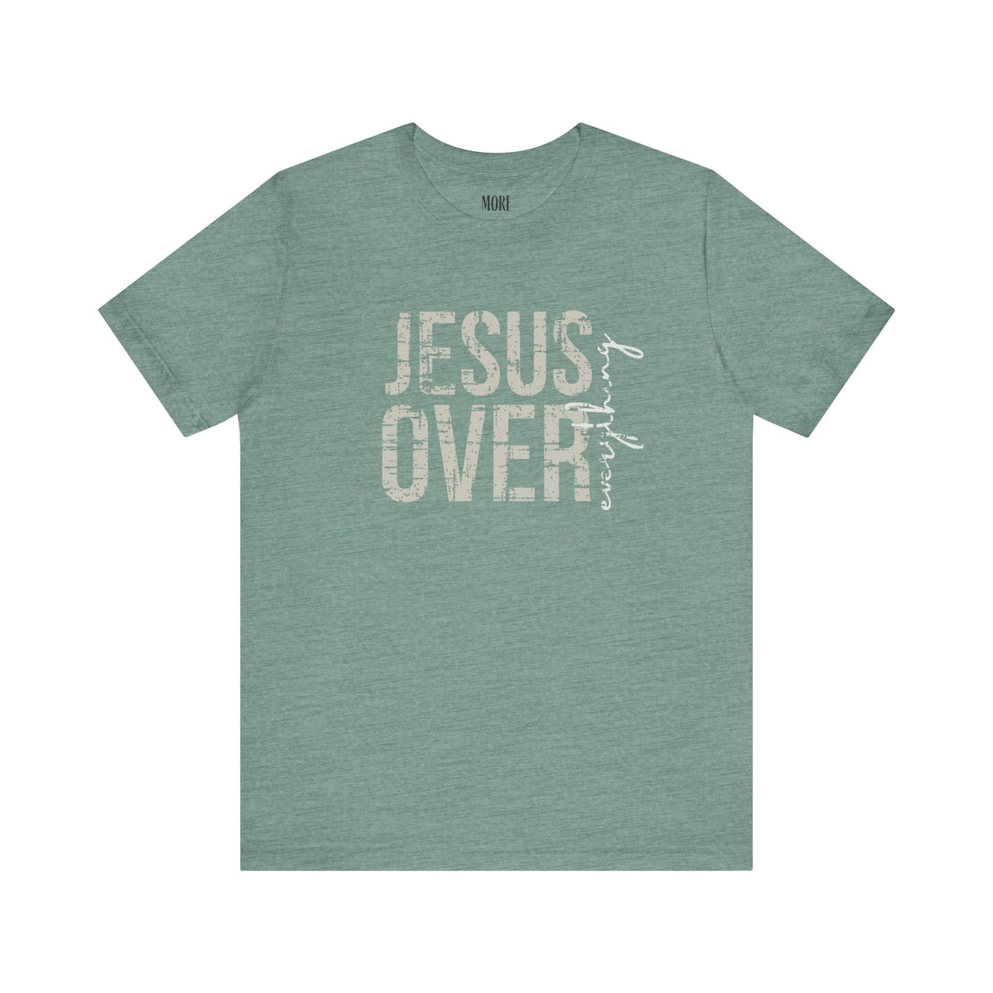 Jesus Over Everything Tee