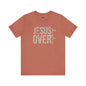 Jesus Over Everything Tee