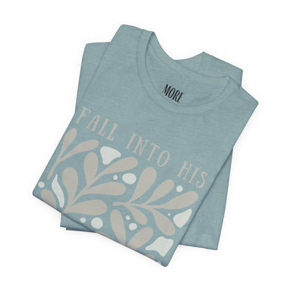 Fall into His Faithfulness Tee
