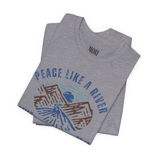 Peace Like a River Tee