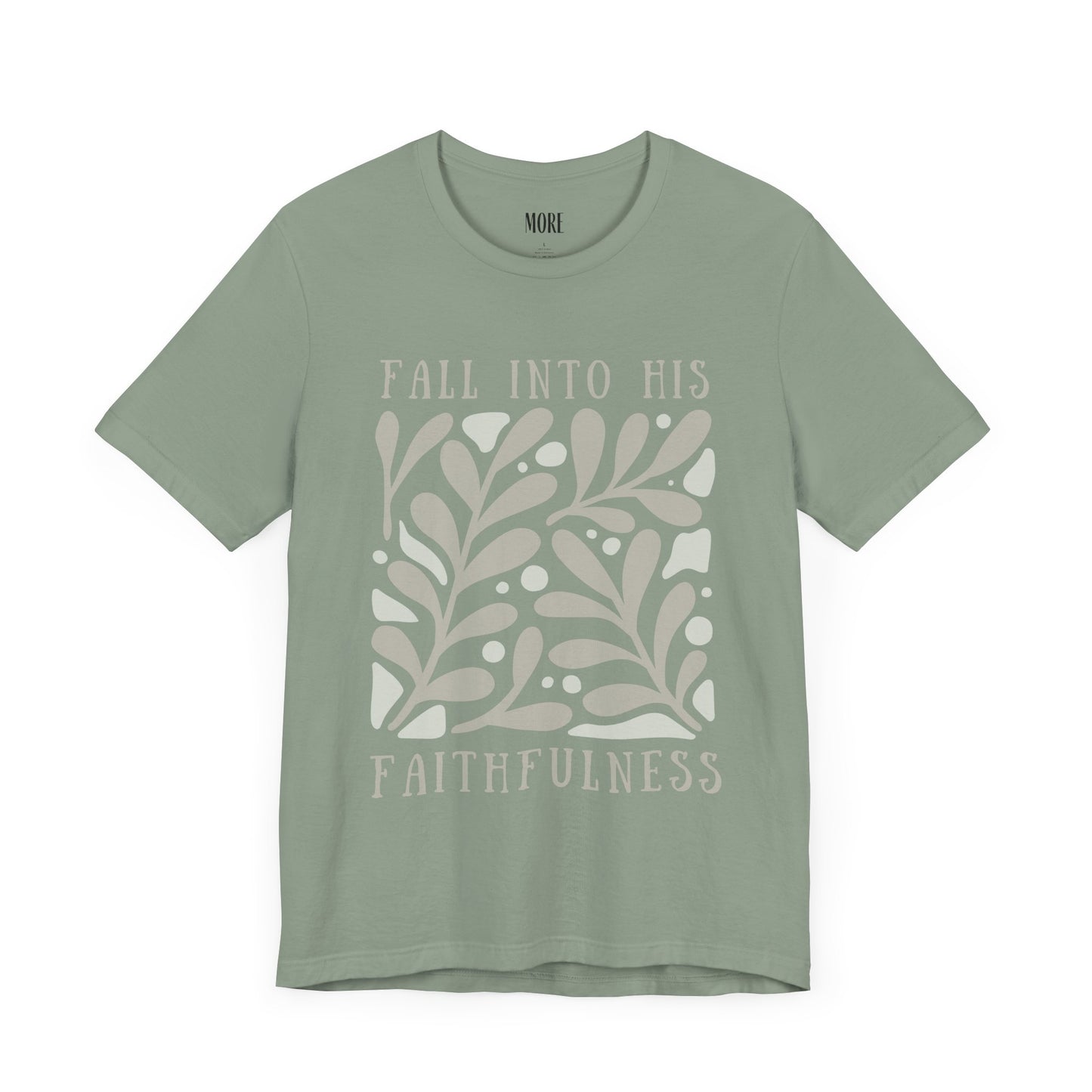 Fall into His Faithfulness Tee