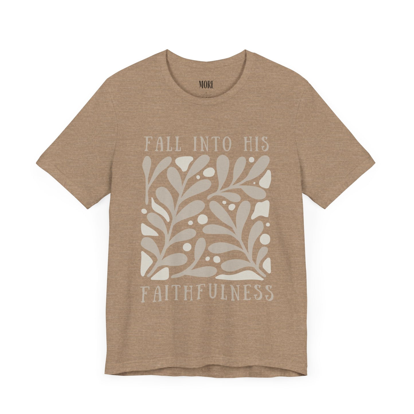 Fall into His Faithfulness Tee
