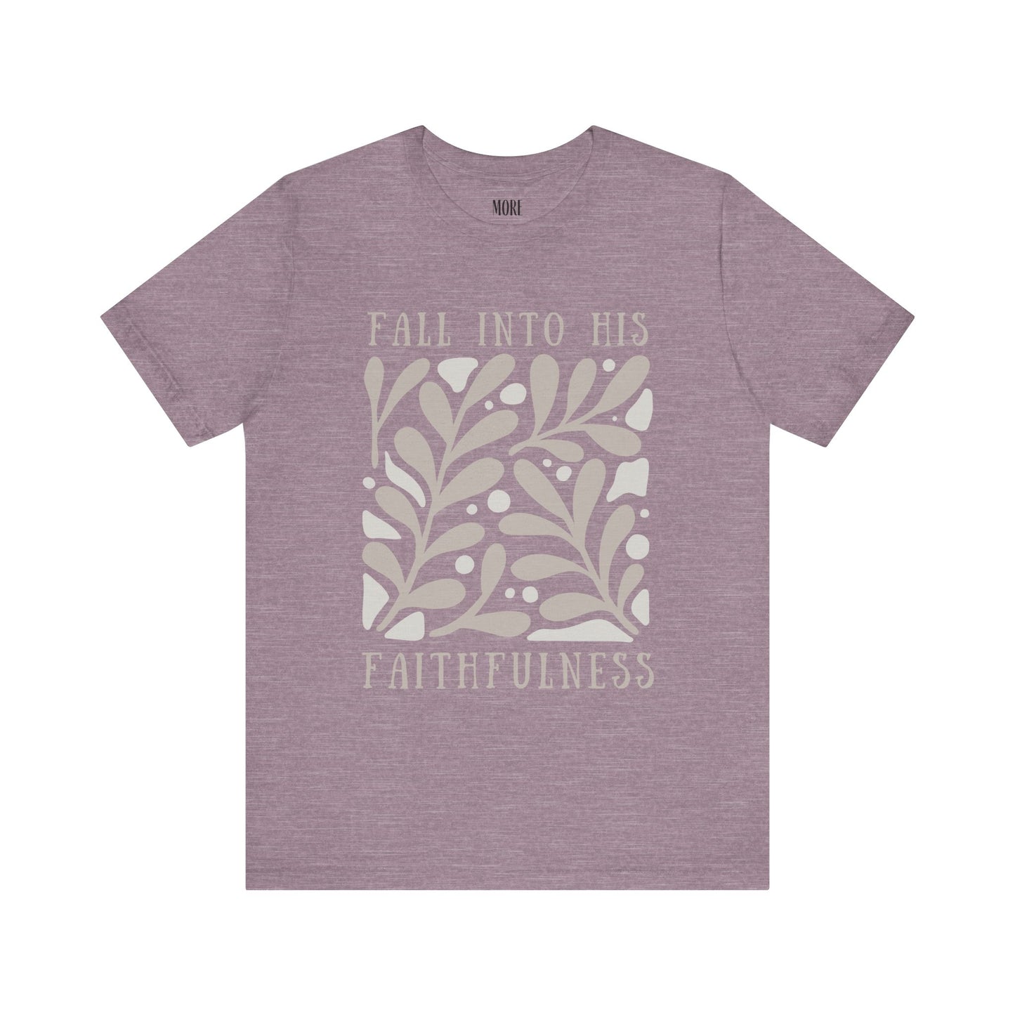 Fall into His Faithfulness Tee