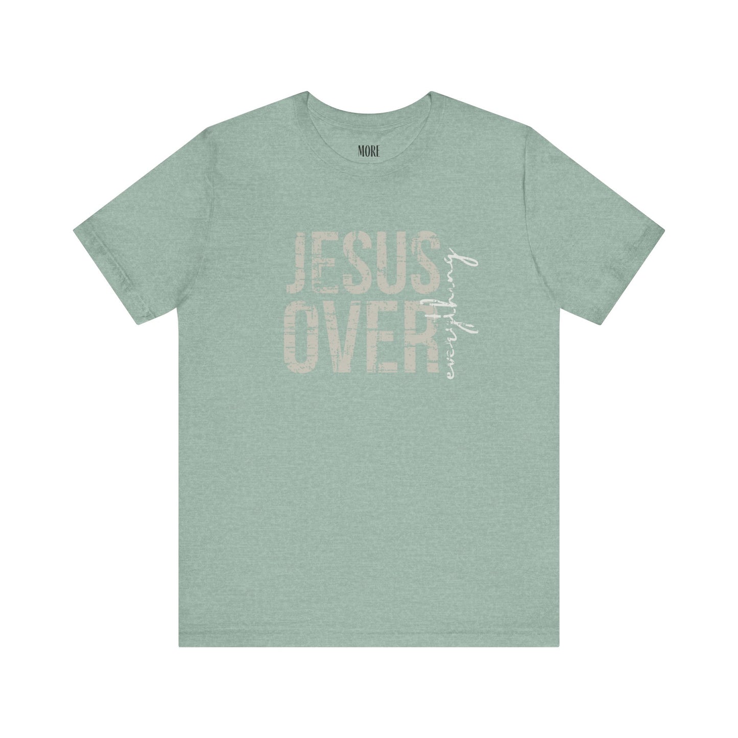 Jesus Over Everything Tee