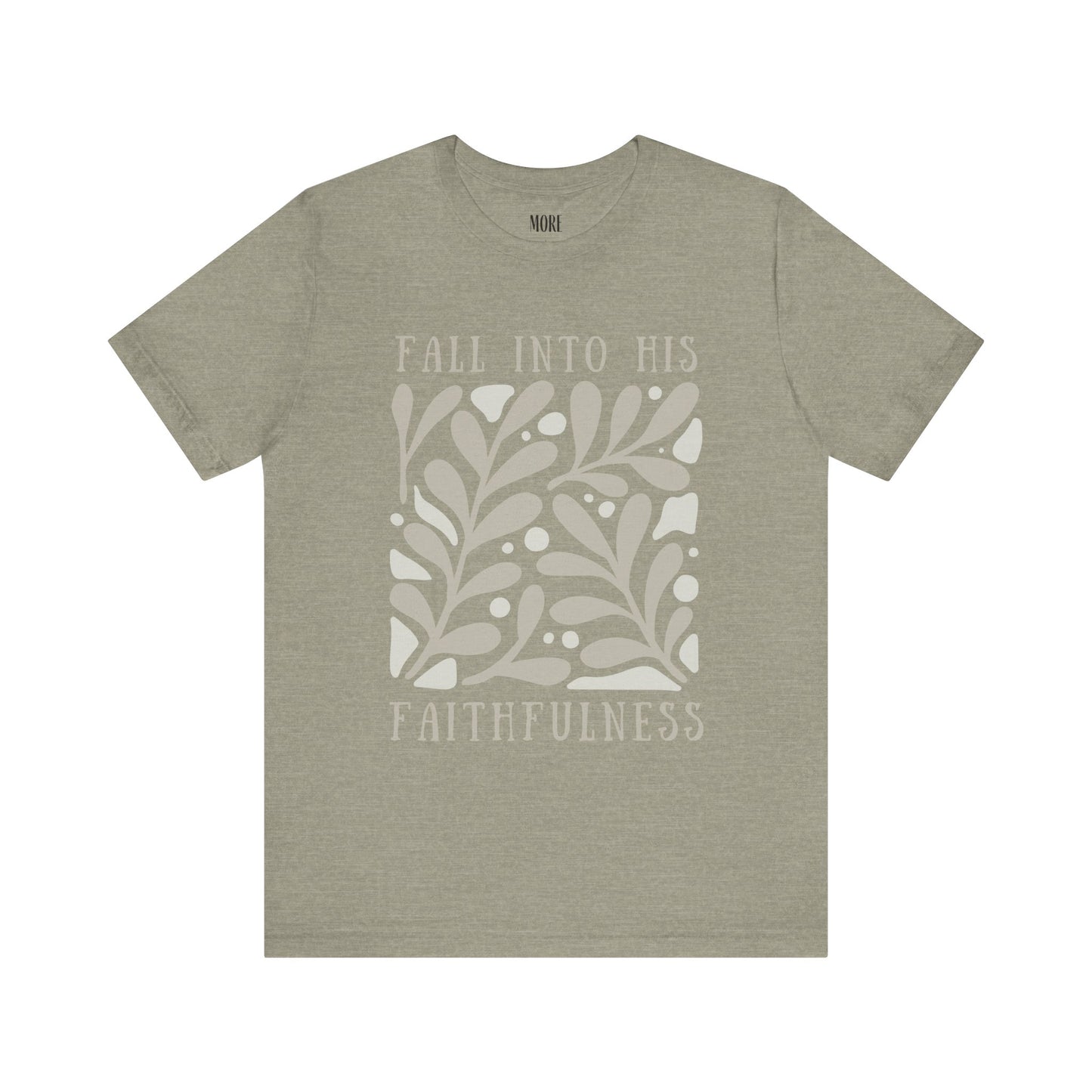 Fall into His Faithfulness Tee