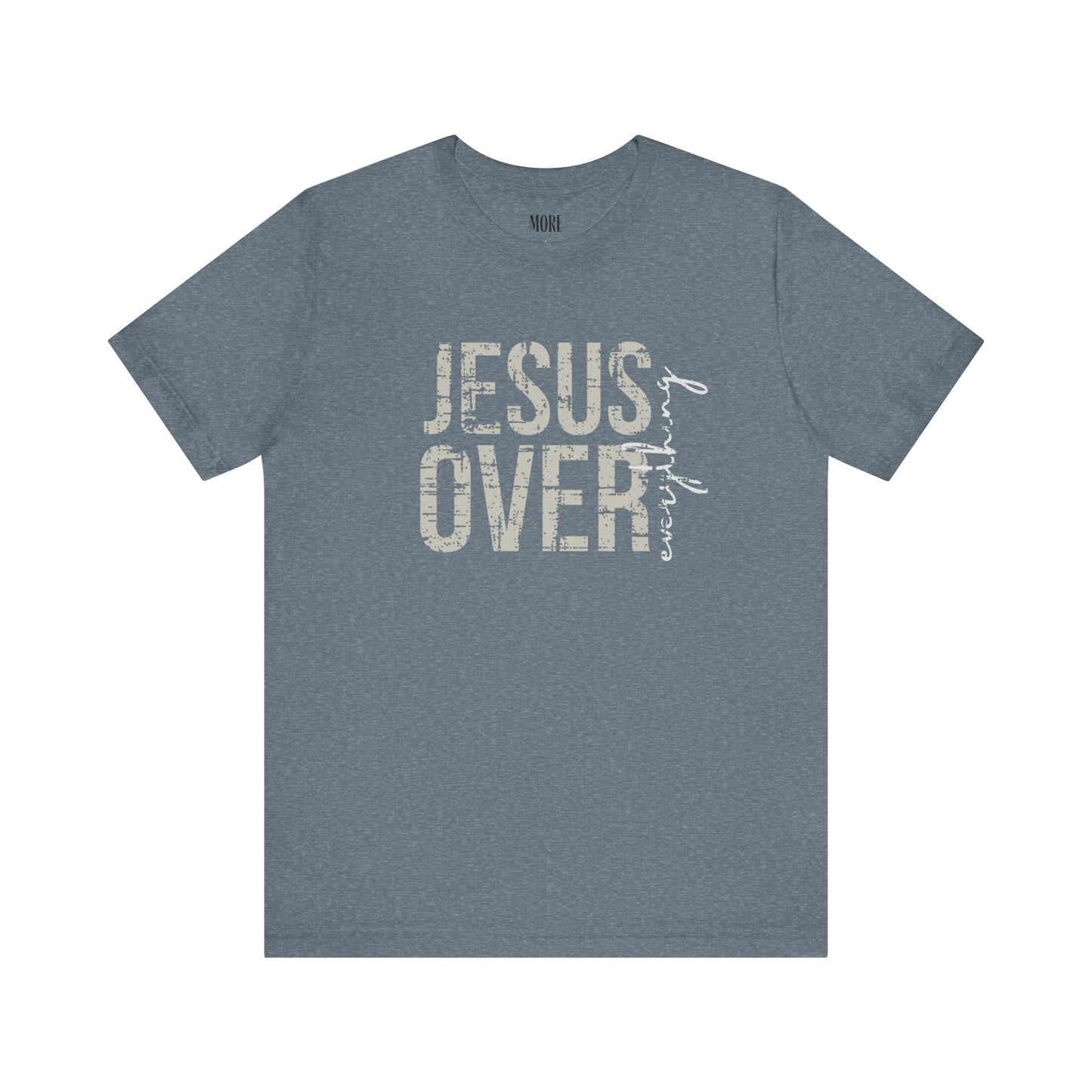 Jesus Over Everything Tee