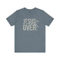 Jesus Over Everything Tee