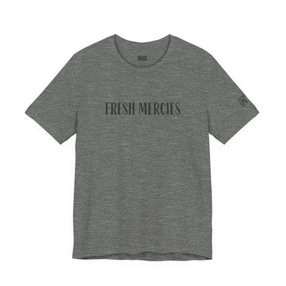 Fresh Mercies Tee